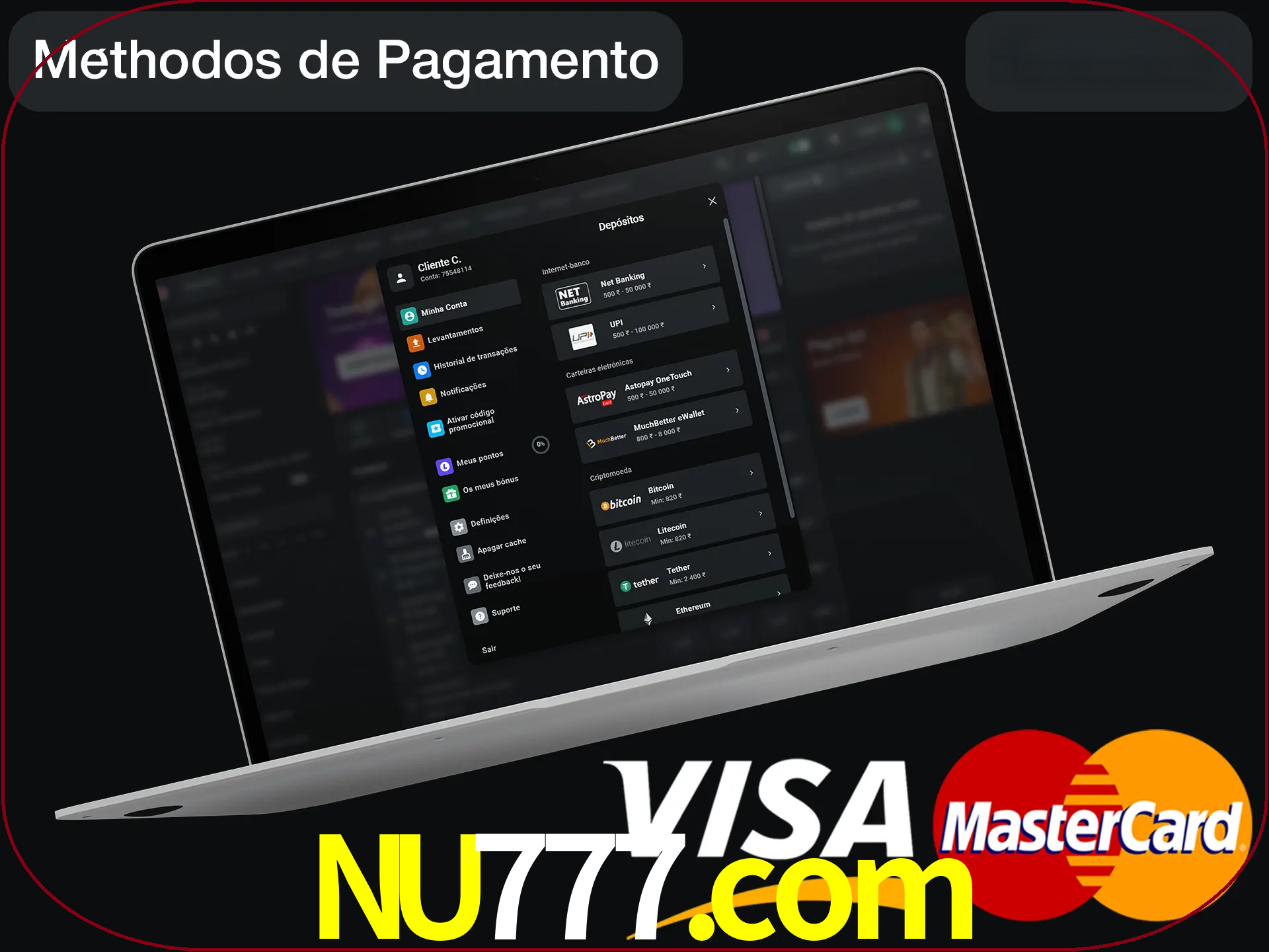 Use seu método de depósito preferido.